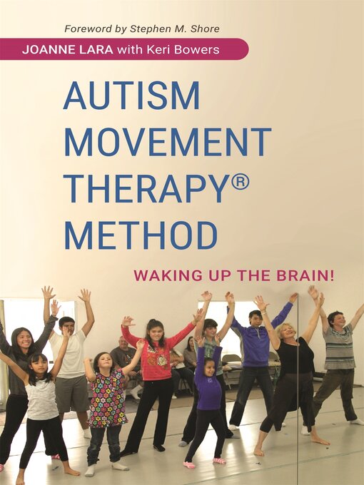Title details for Autism Movement Therapy (R) Method by Joanne Lara - Available